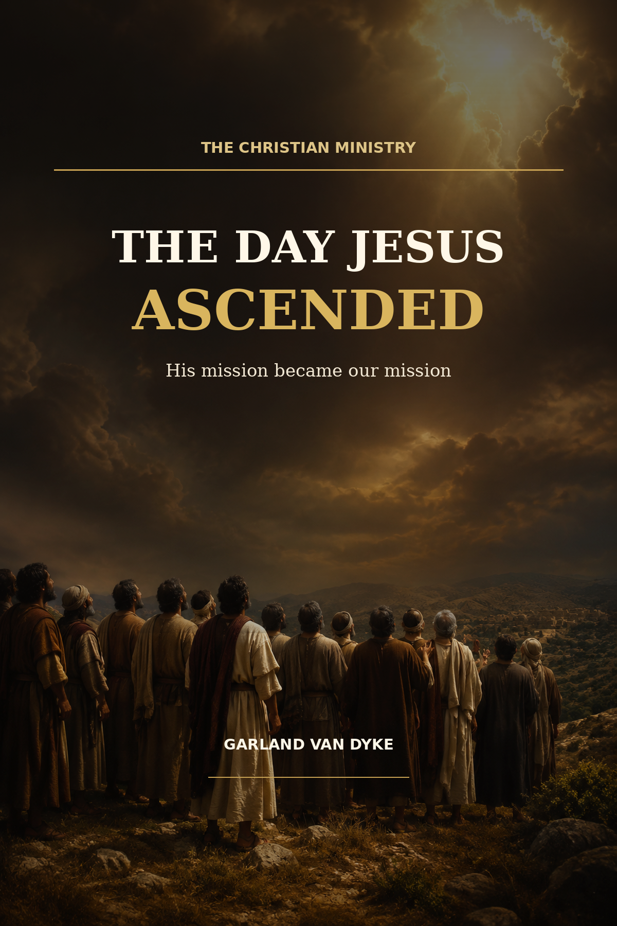 The Day Jesus Ascended cover